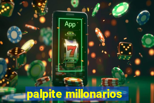 palpite millonarios